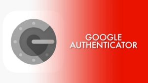Google Authenticator là gì?